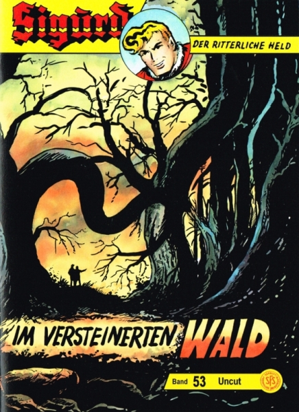 Sigurd Uncut 53 - Im versteinerten Wald